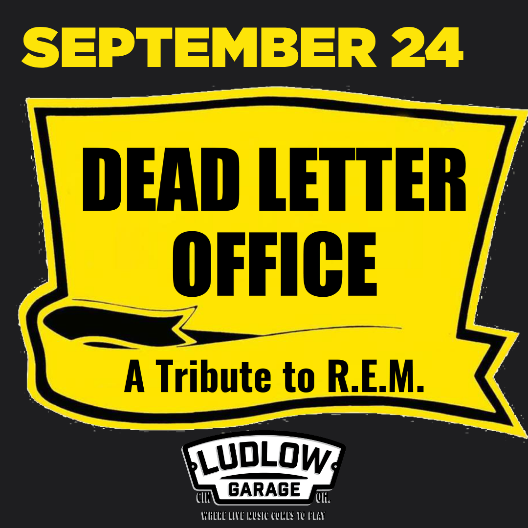 Ludlow Garage Cincinnati | » Dead Letter Office A Tribute to R.E.M